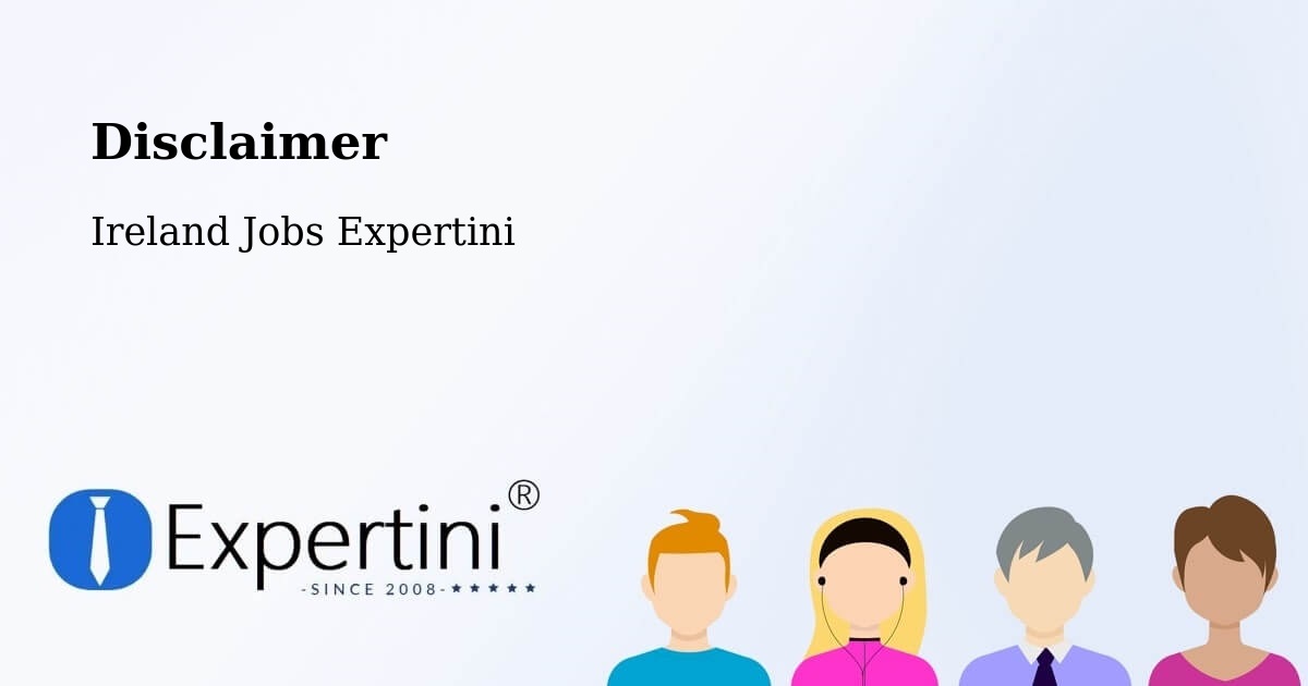Disclaimer – Ireland - Ireland Jobs Expertini