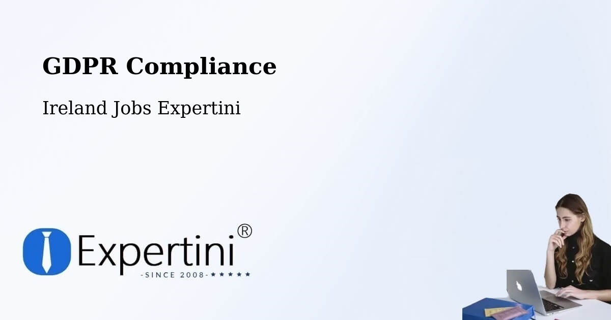 EU GDPR Compliance Statement – Ireland - Ireland Jobs Expertini